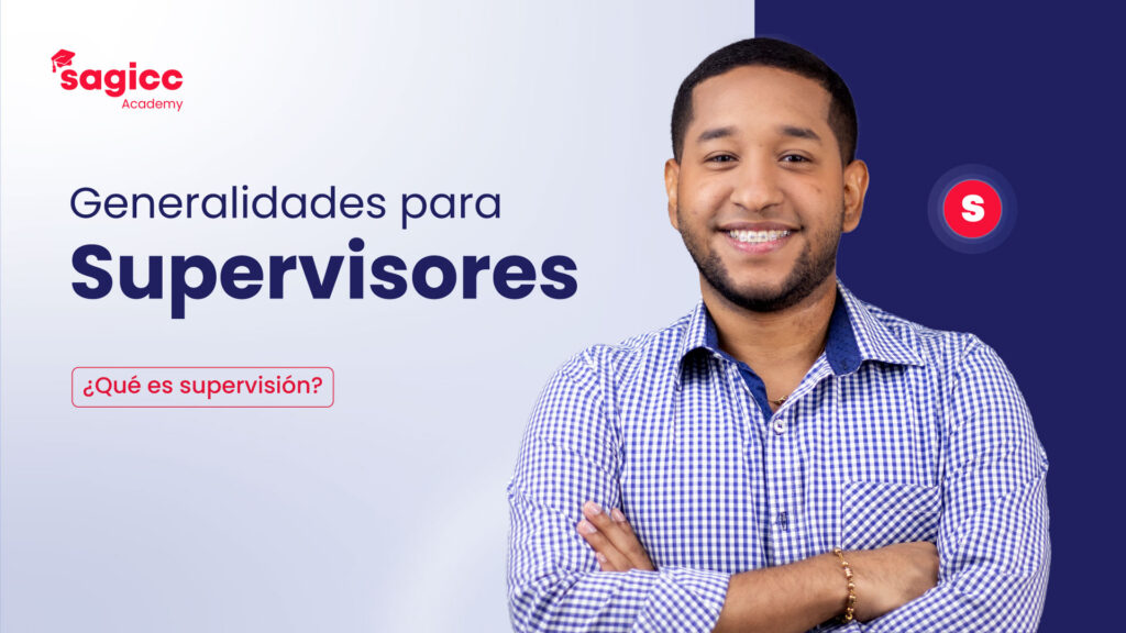 Generalidades para Supervisores