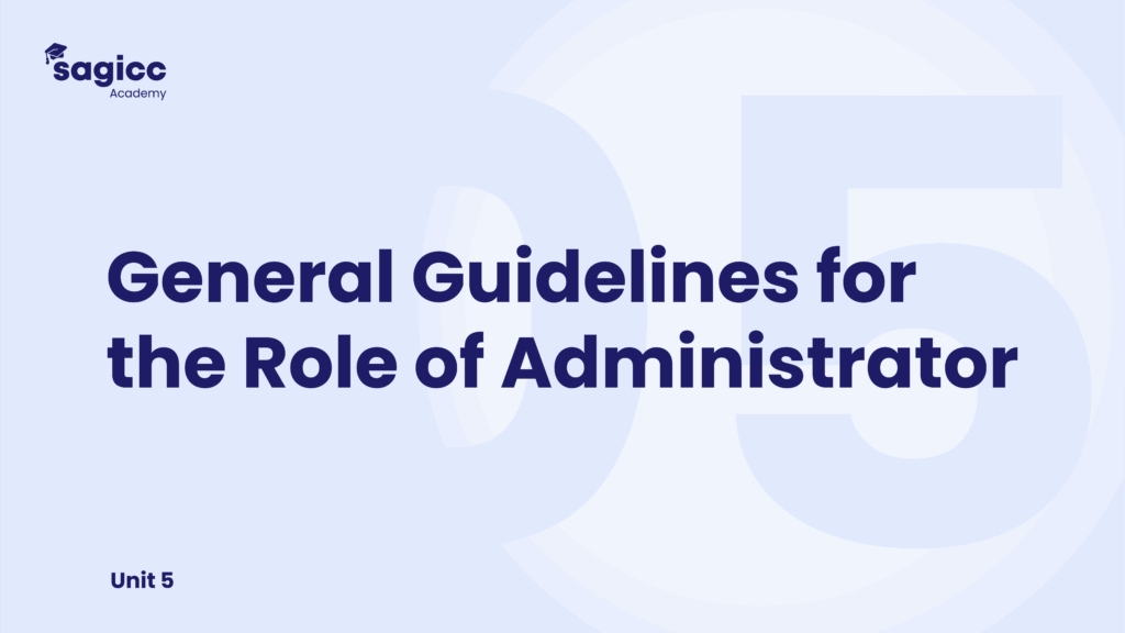 General Guidelines for the Role of Administrator